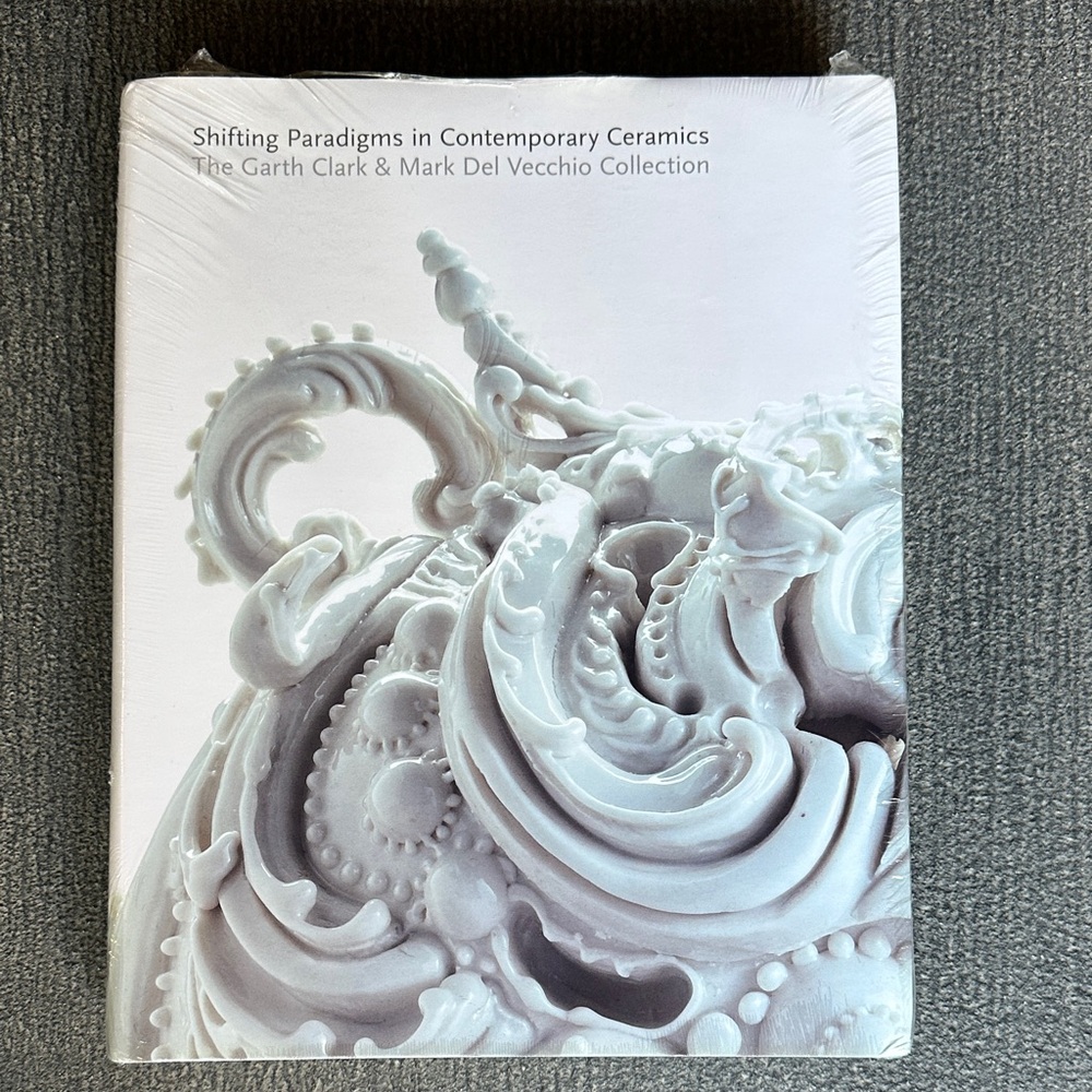 Shifting Paradigms in Contemporary Ceramics — White Decorative Art Book